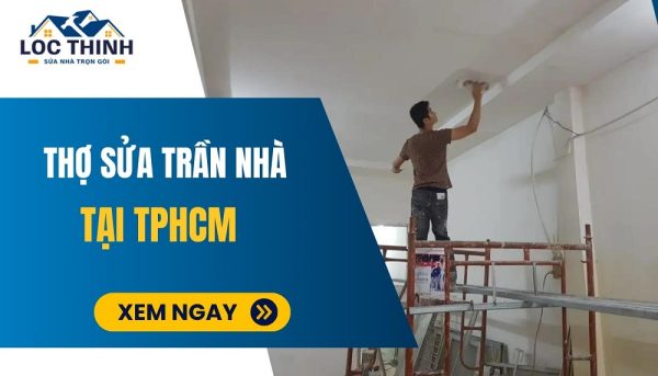 tho sua tran nha thach cao tai tphcm
